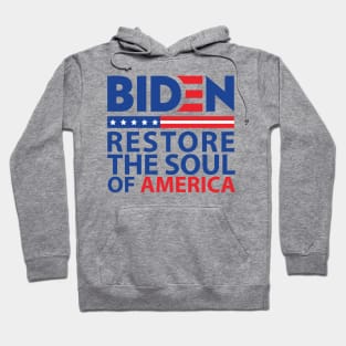 Biden restore the soul of America Hoodie